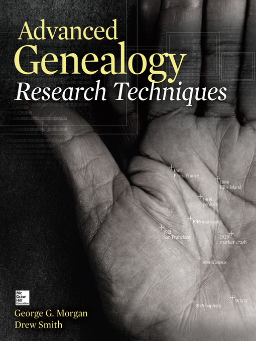 Title details for Advanced Genealogy Research Techniques by George G. Morgan - Wait list
